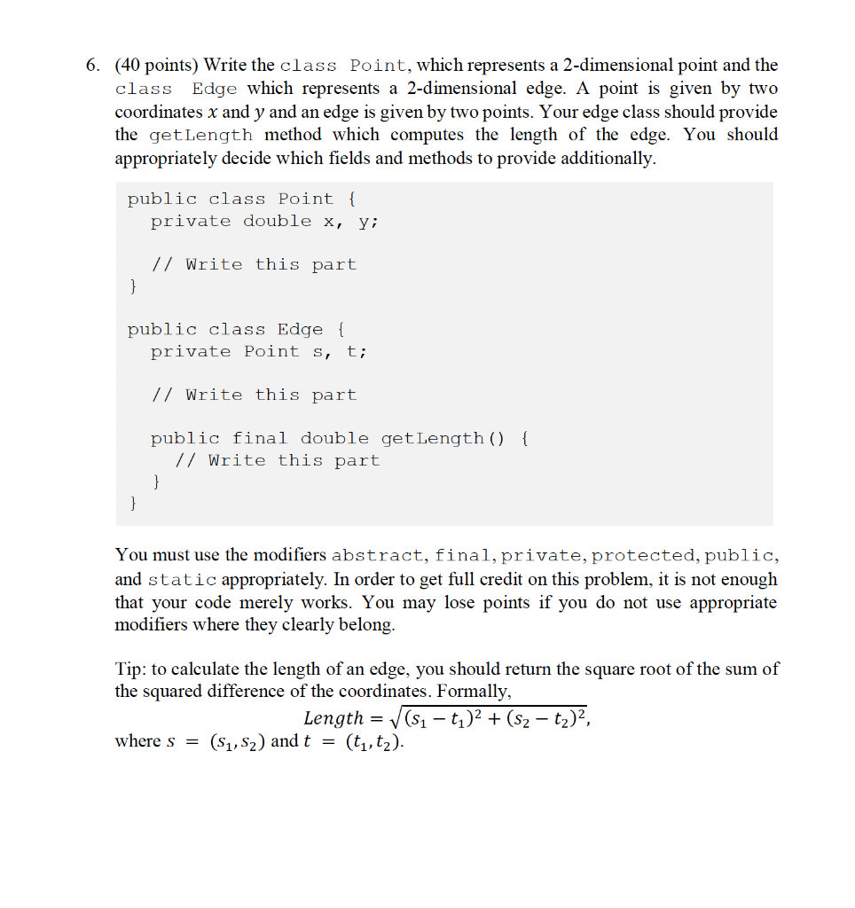  6. (40 points) Write the class Point, which represents a 2-dimensional