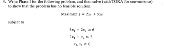  4. Write Phase I for the following problem, and then solve