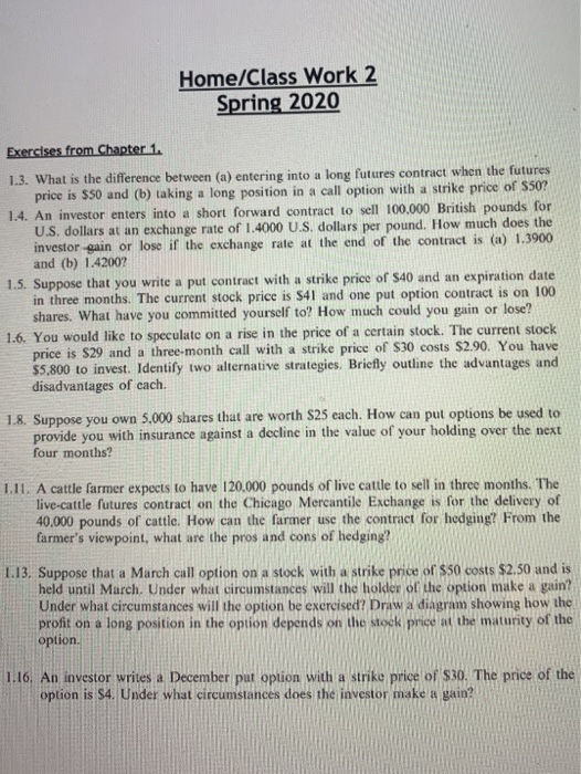  Home/Class Work 2 Spring 2020 Exercises from Chapter 1. 1.3. What