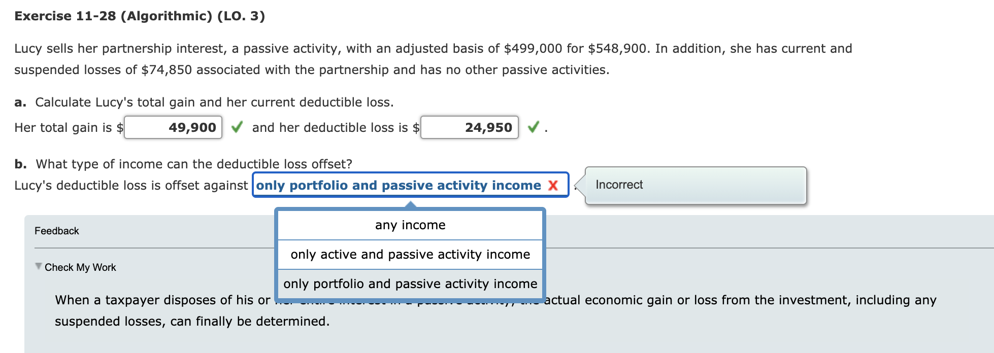 Please Help!! Exercise 11-28 (Algorithmic) (LO. 3) Lucy sells her partnership interest,