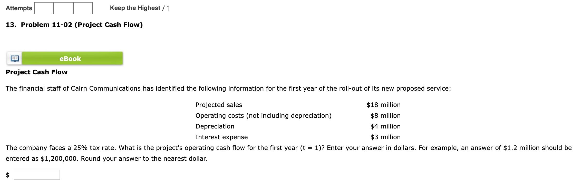  13. Problem 11-02 (Project Cash Flow) Project Cash Flow The financial