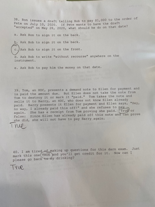 help woth these 3 please asap 38. Ron issues a draft telling