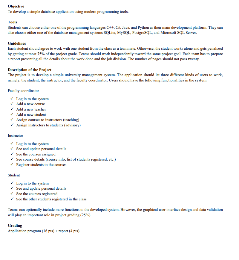  Objective To develop a simple database application using modern programming tools.