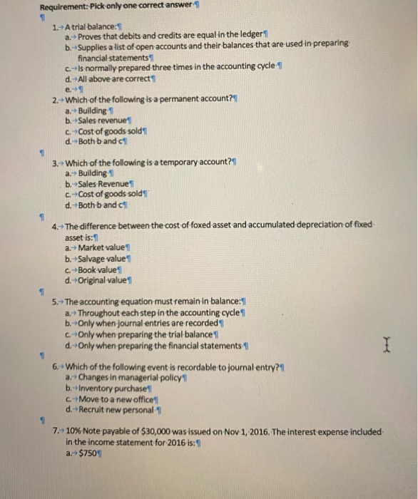 please answer all and be correct/right! Requirement: Pick only one correct answer