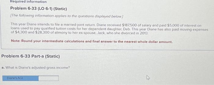  Required information Problem 6-33 (LO 6-1) (Static) [The following information applies