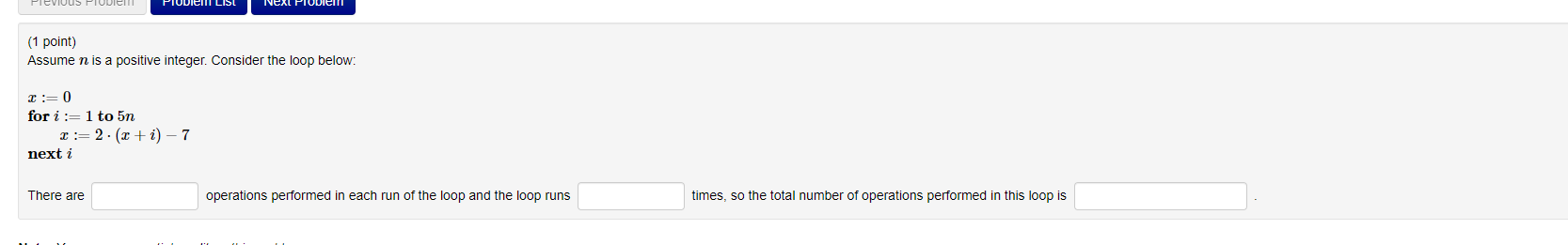  (1 point) Assume n is a positive integer. Consider the loop