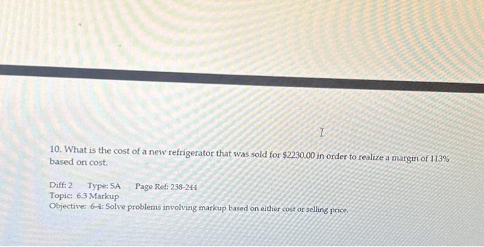  Diff: 2 Type: SA Page Ref: 238-244 Topic: 6.3 Markup Objective: