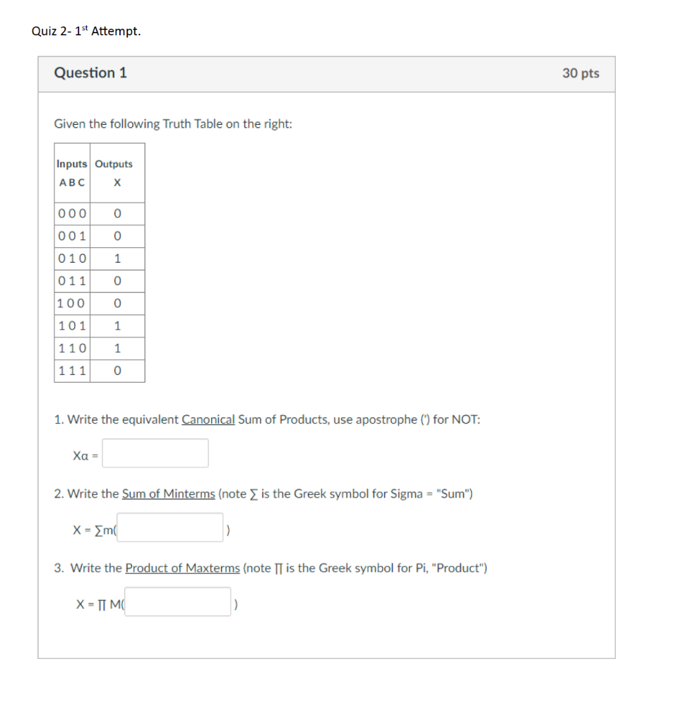  Given the following Truth Table on the right: 1. Write the