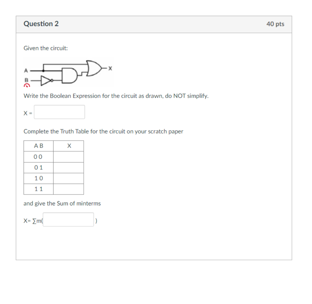 equivalent Canonical Sum of Products, use apostrophe (') for NOT: Xa= 2.