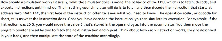 simple: to simulate the execution of a single program in memory, one