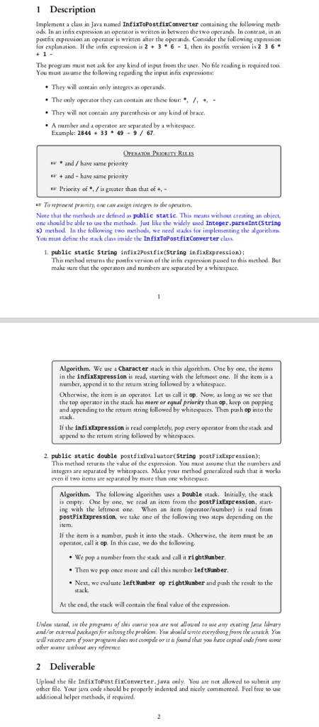  1 Description Implement a class in Java named InfixToPostfixConverter containing the