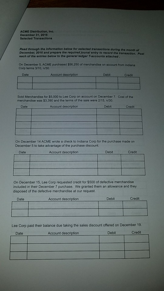  ACME Distribution, Inc. December 31, 2016 Selected Transactions Read through the