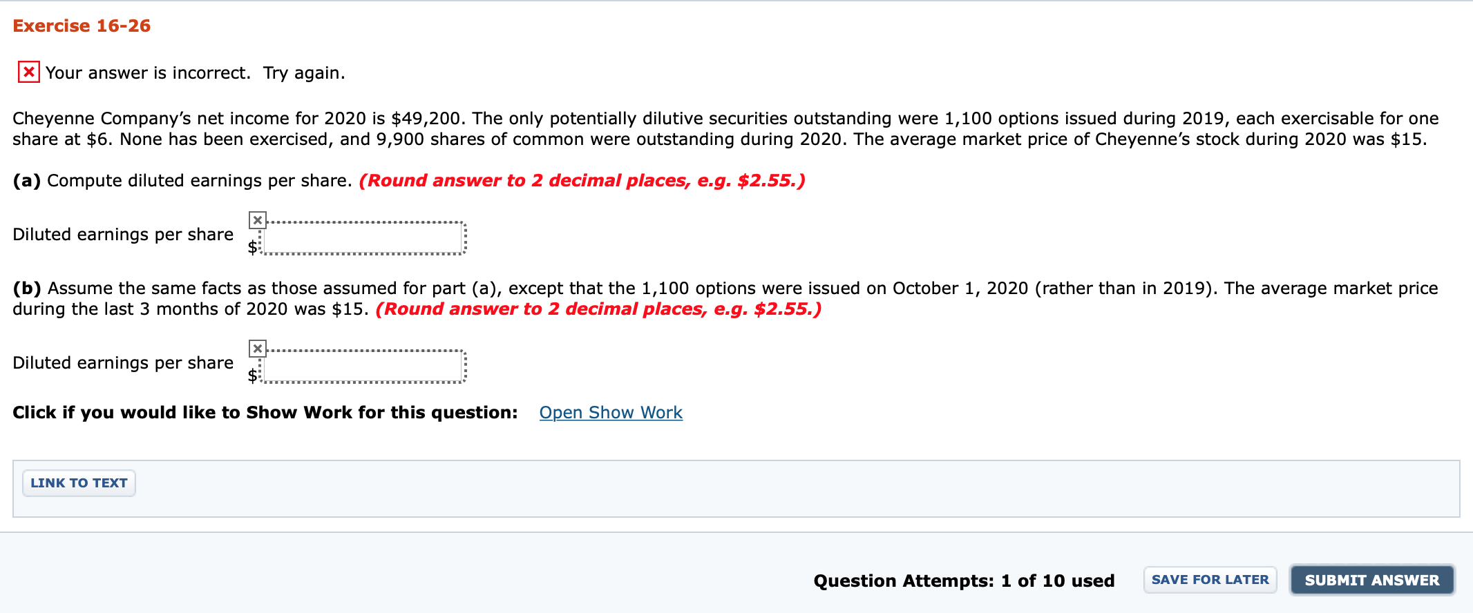 Exercise 16-26 * Your answer is incorrect. Try again. Cheyenne Company's