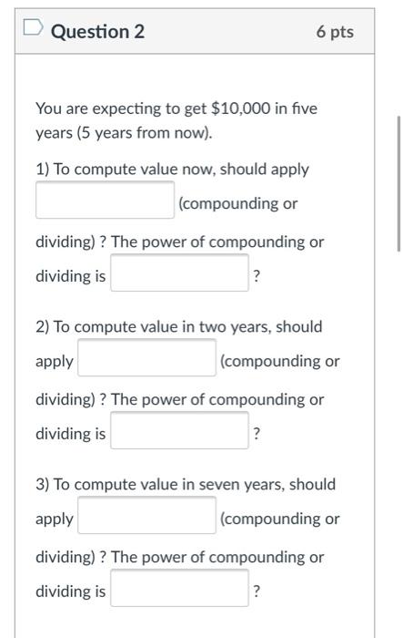  this is for my finance class Question 2 6 pts You