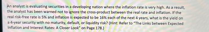  An analyst is evaluating securities in a developing nation where the