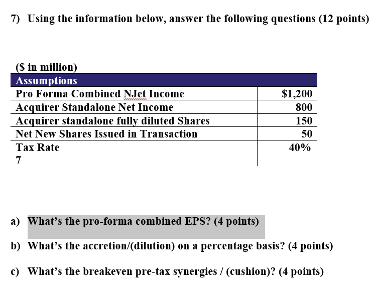  7) Using the information below, answer the following questions (12 points)