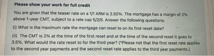  Please show your work for full credit You are given that