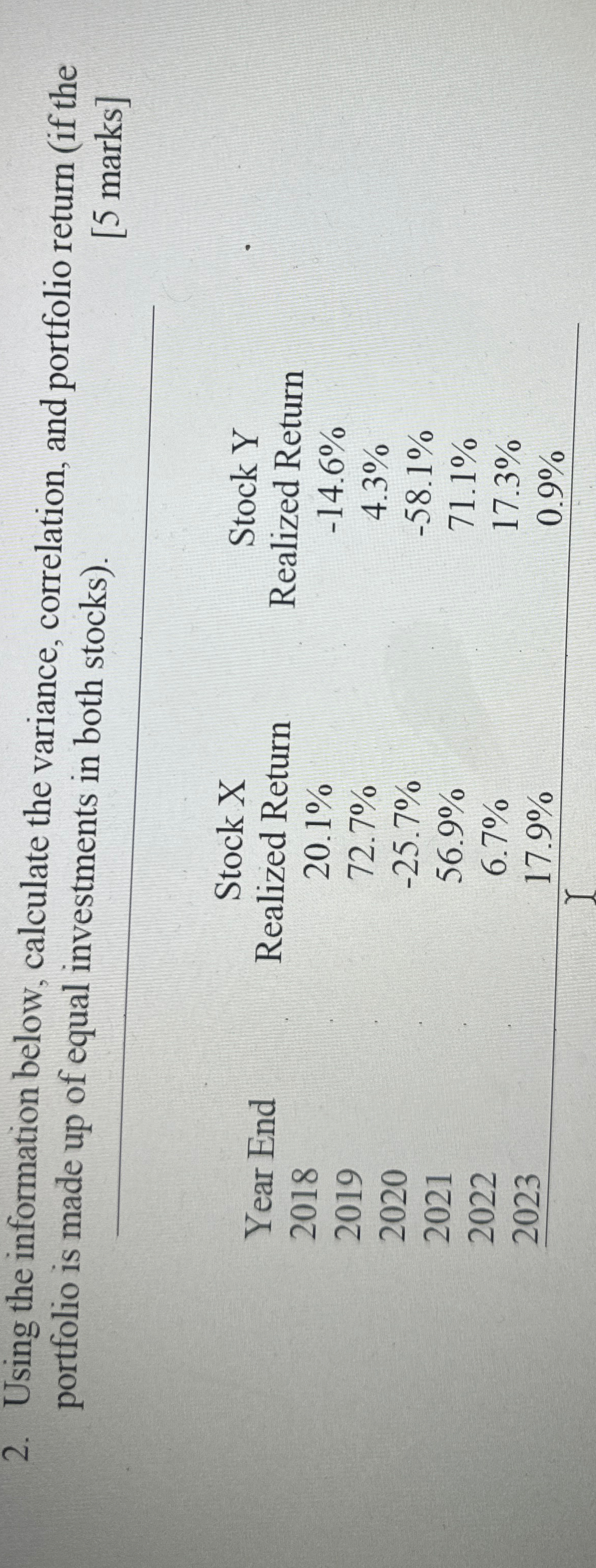  Using the information below, calculate the variance, correlation, and portfolio return