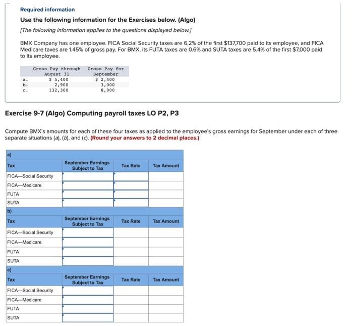  Required information Use the following information for the Exercises below. (Algo)