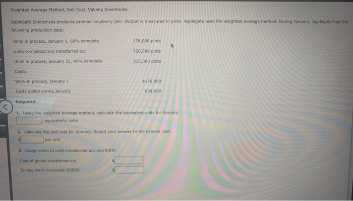  Weighted Average Method, Unit Cost, Valuing Inventories Applegate Enterprises produces premier