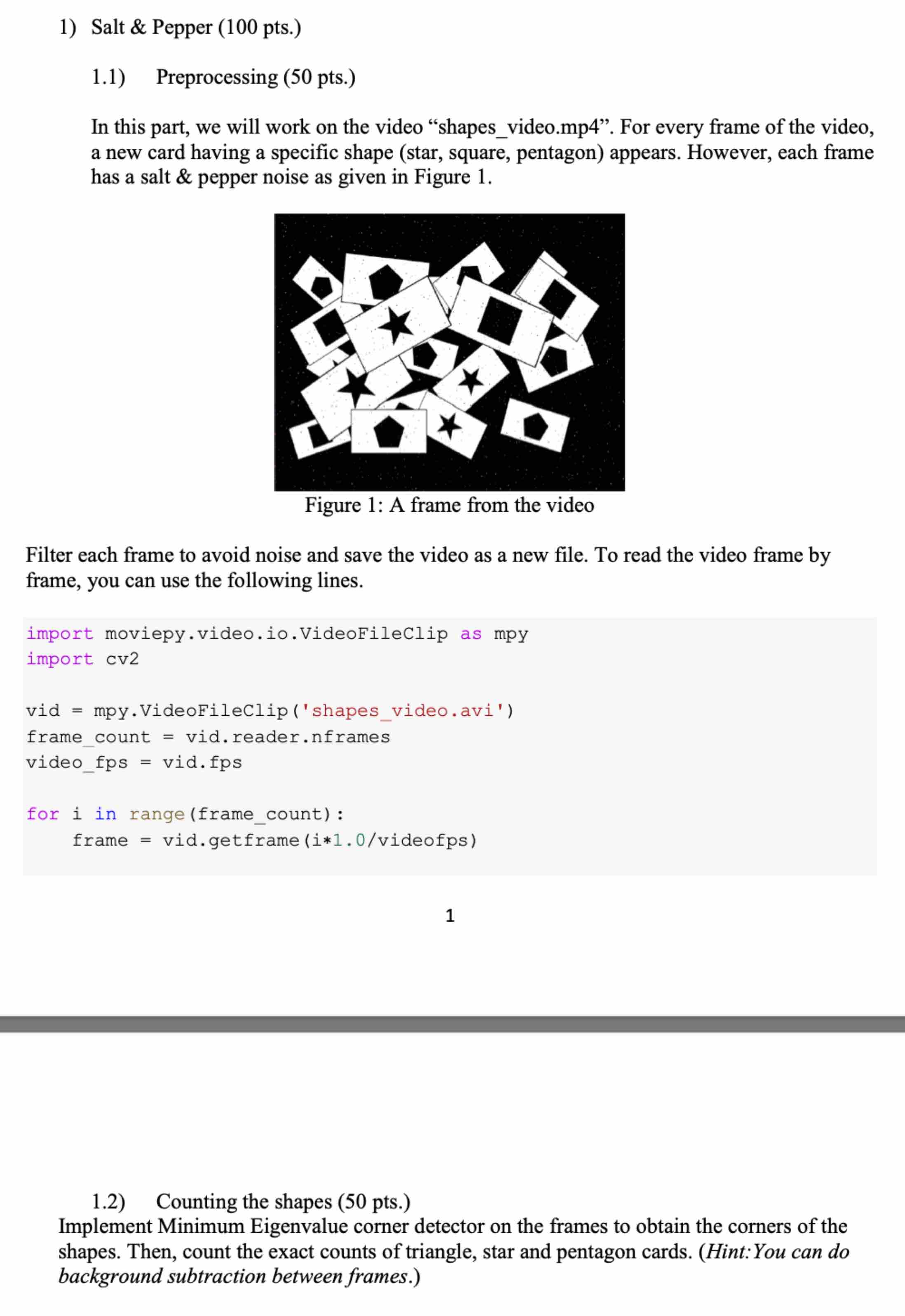  Salt & Pepper (100 pts.) 1.1) Preprocessing (50 pts.) In this