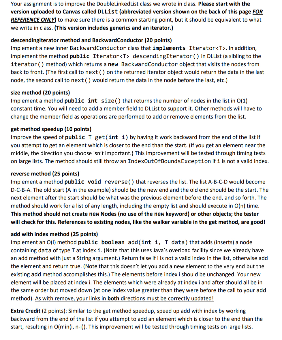  Your assignment is to improve the DoubleLinkedList class we wrote in