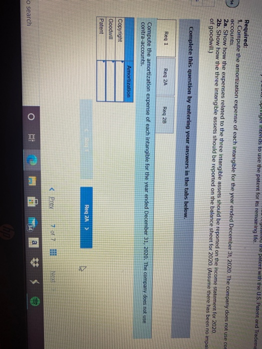 Three Different Intangible Assets LO8-6 Springer Company had three intangible assets at