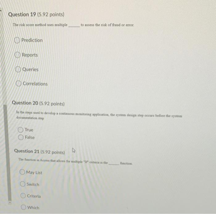  Question 19 (5.92 points) The risk score method uses multiple to