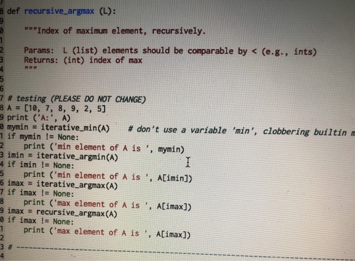  Using python 3.5 8 def recursive argmax (L): 0Index of maximum