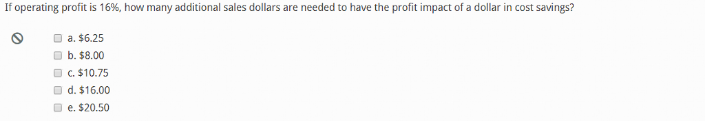 If operating profit is 16%, how many additional sales dollars are