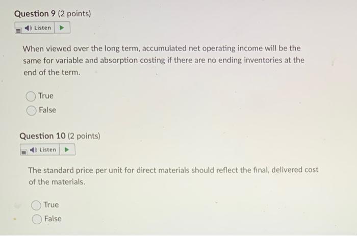 Question 3 (2 points) Listen On a cash budget, the total amount