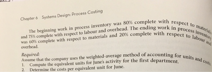 te Chapter 6 Systems Design: Process Costing The beginning work in