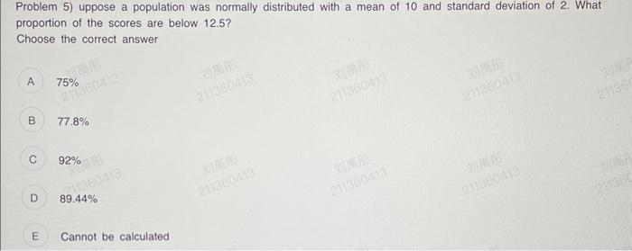  Problem 5) uppose a population was normally distributed with a mean