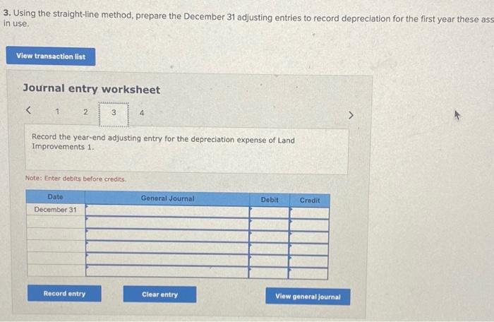 of Building 3. Note: Enter debits before credits. 3. Using the straight-line