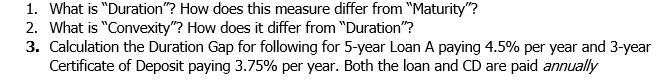  1. What is "Duration"? How does this measure differ from "Maturity"?
