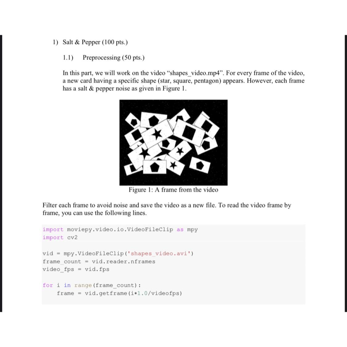  Salt & Pepper (100 pts.) 1.1) Preprocessing (50 pts.) In this