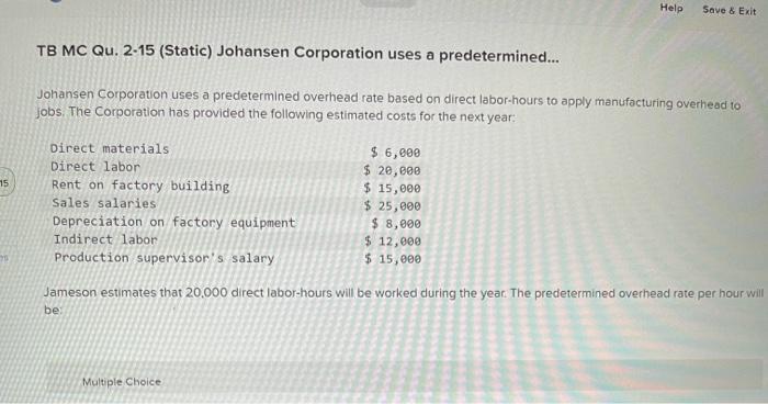 Answer pls? 15 Help Save & Exit TB MC Qu. 2-15 (Static)