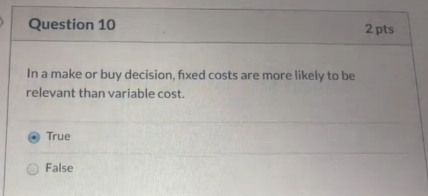  This is also #12 Question 10 2 pts In a make