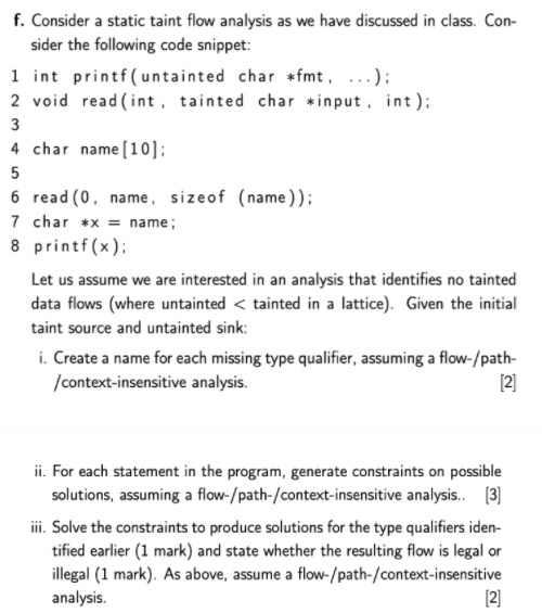  f. Consider a static taint flow analysis as we have discussed