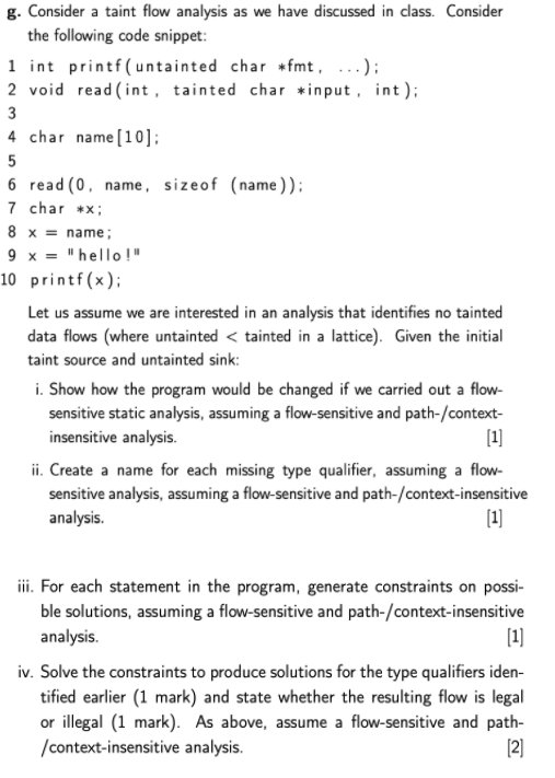 in class. Con- sider the following code snippet: 1 int printf(untainted char