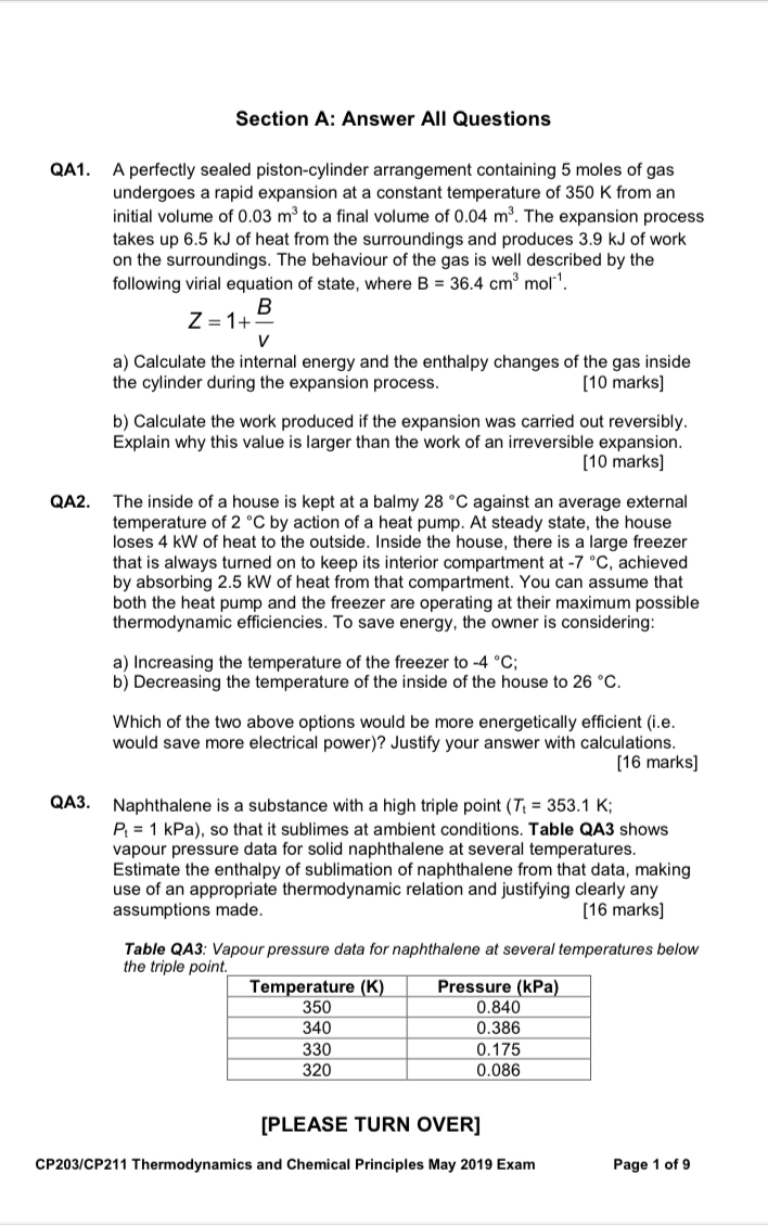  Section A: Answer All Questions QA1. A perfectly sealed piston-cylinder arrangement