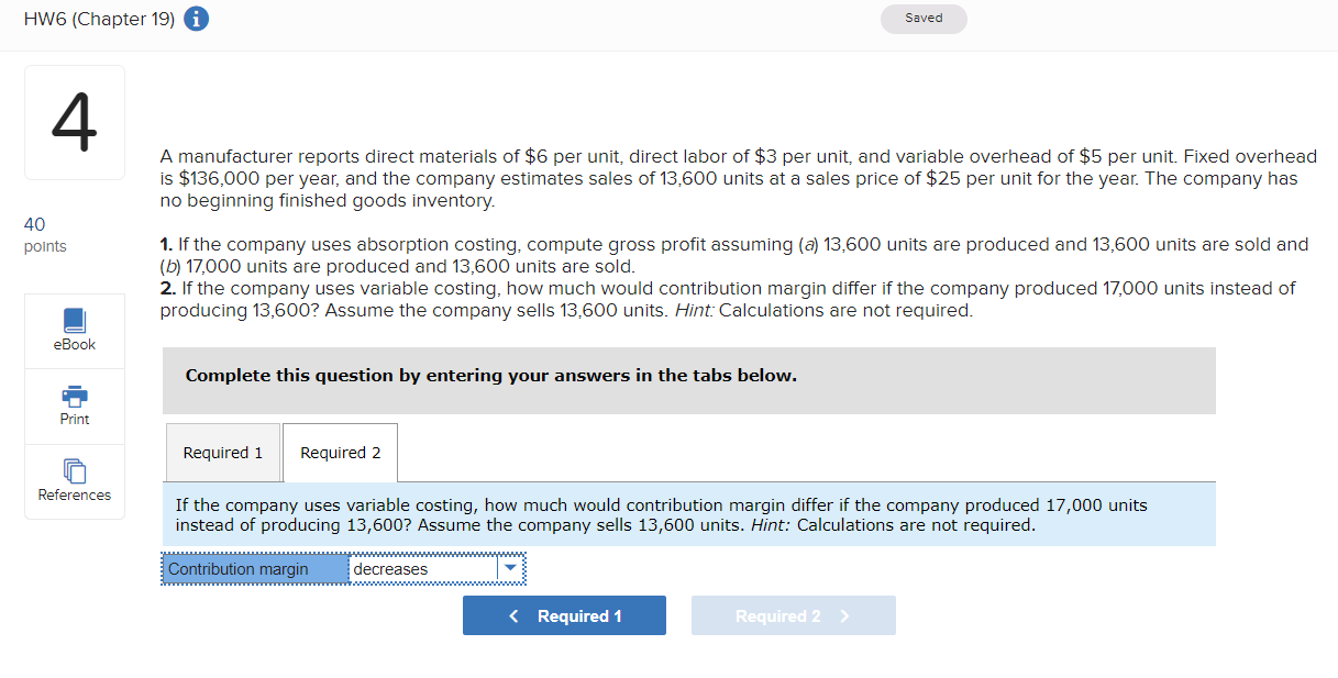 work 4 A manufacturer reports direct materials of $6 per unit, direct