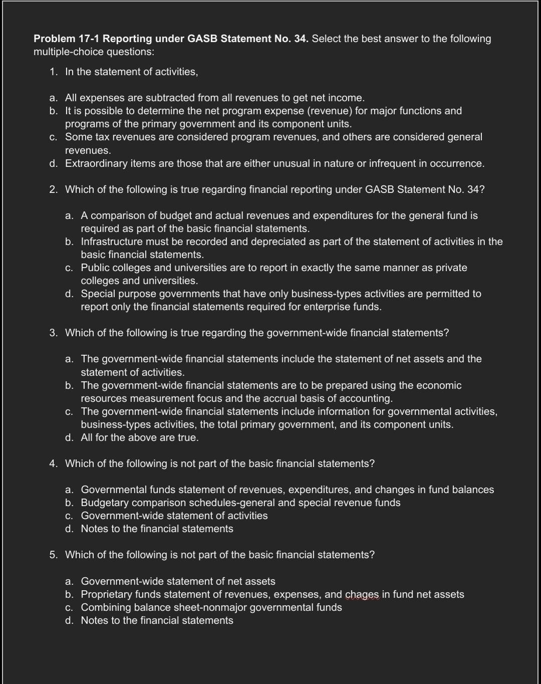  Problem 17-1 Reporting under GASB Statement No. 34. Select the best