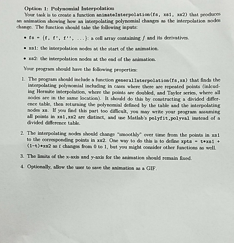 Option 1: Polynomial Interpolation Your task is to create a function