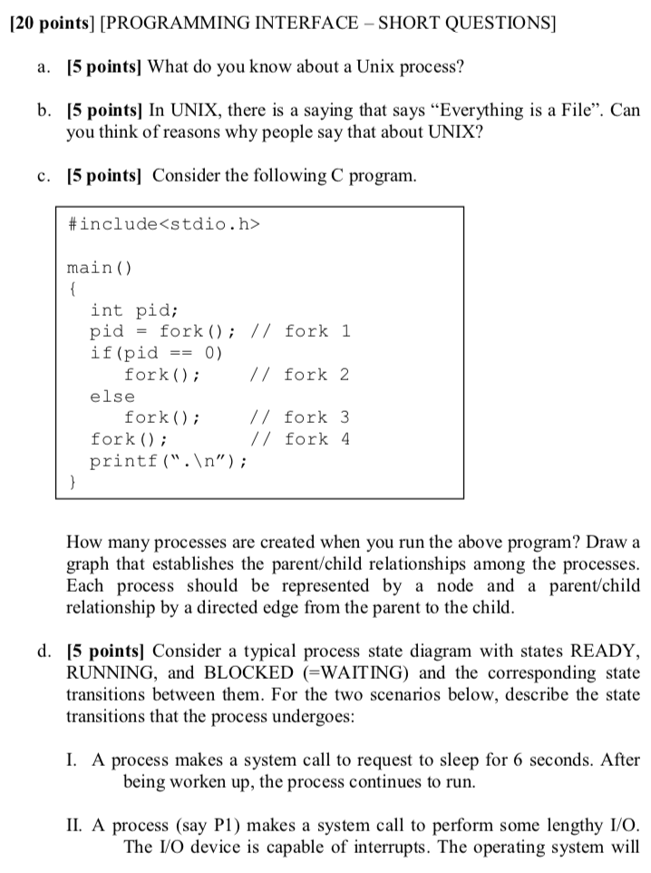  [20 points] [PROGRAMMING INTERFACE - SHORT QUESTIONS] [5 pointsl What do