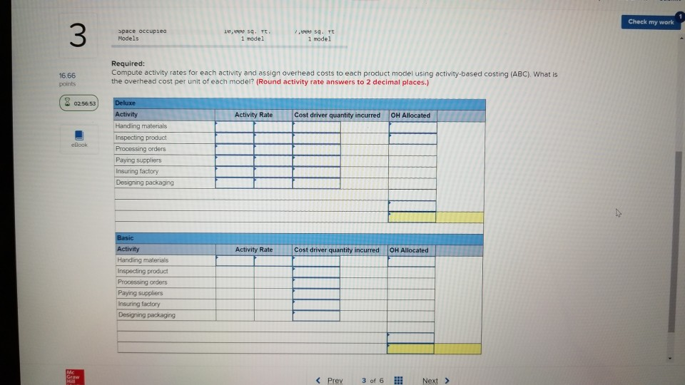 Required: Compute activity rates for each activity and assign overhead costs to