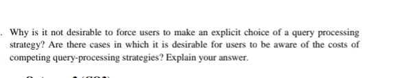  Why is it not desirable to force users to make an