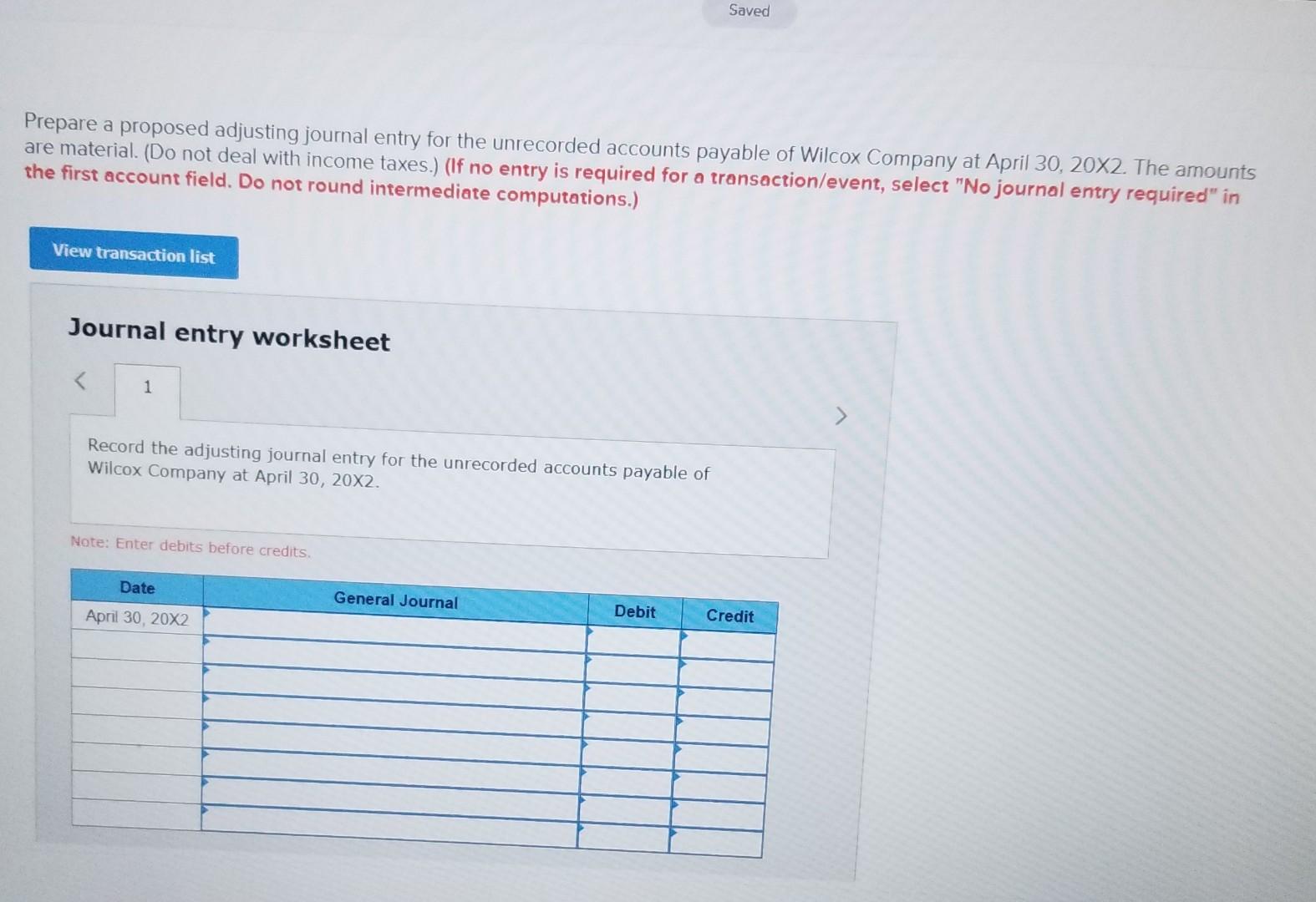 Nancy Howe, your staff assistant on the April 30, 20X2, audit of