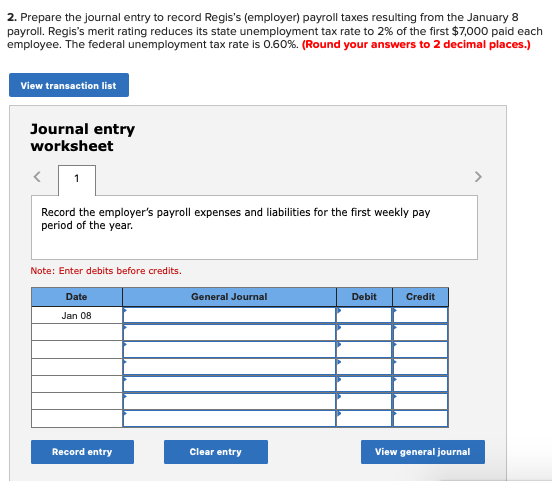 Regis Company's payroll register showed that its employees earned $26,760 of office