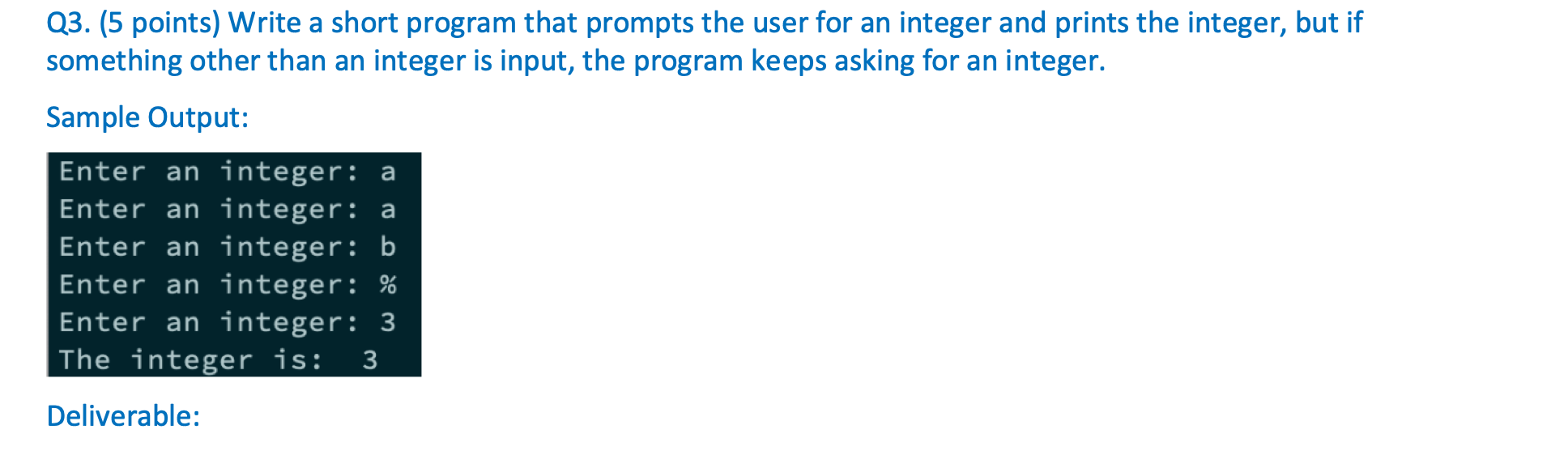 any break or continue statements, yet the logic is equivalent, and the